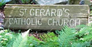 The original "St. Gerard's Catholic Church" sign, thirty-six years later. Suzanna Wright photo.